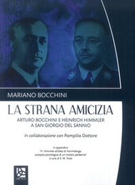 La strana amicizia. Arturo Bocchini e Heinrich Himmler a San Giorgio del Sannio - Librerie.coop La strana amicizia. Arturo Bocchini e Heinrich Himmler a San Giorgio del Sannio - Librerie.coop