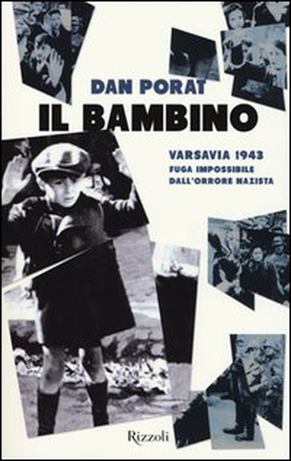 Il bambino. Varsavia 1943. Fuga impossibile dall'orrore nazista - Librerie.coop Il bambino. Varsavia 1943. Fuga impossibile dall'orrore nazista - Librerie.coop