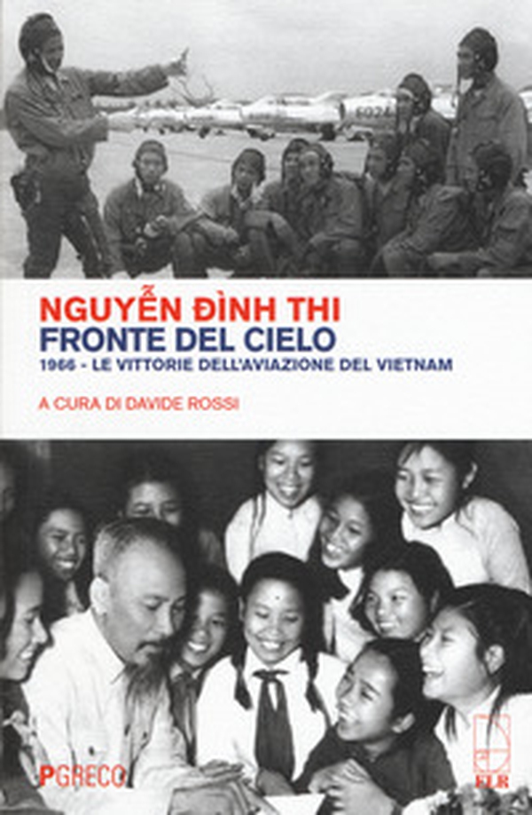 Fronte del cielo. 1966. Le vittorie dell'aviazione del Vietnam - Librerie.coop
