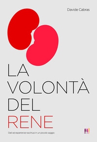 La volontà del rene - Librerie.coop