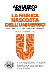 La musica nascosta dell'universo. La mia vita a caccia delle onde gravitazionali - Librerie.coop La musica nascosta dell'universo. La mia vita a caccia delle onde gravitazionali - Librerie.coop