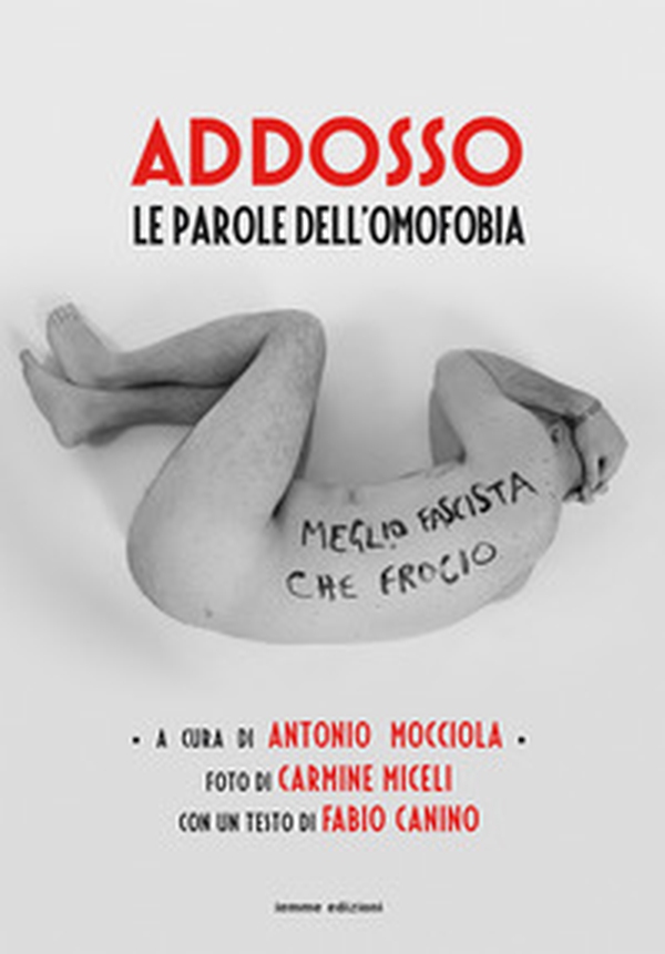 Addosso. Le parole dell'omofobia - Librerie.coop Addosso. Le parole dell'omofobia - Librerie.coop