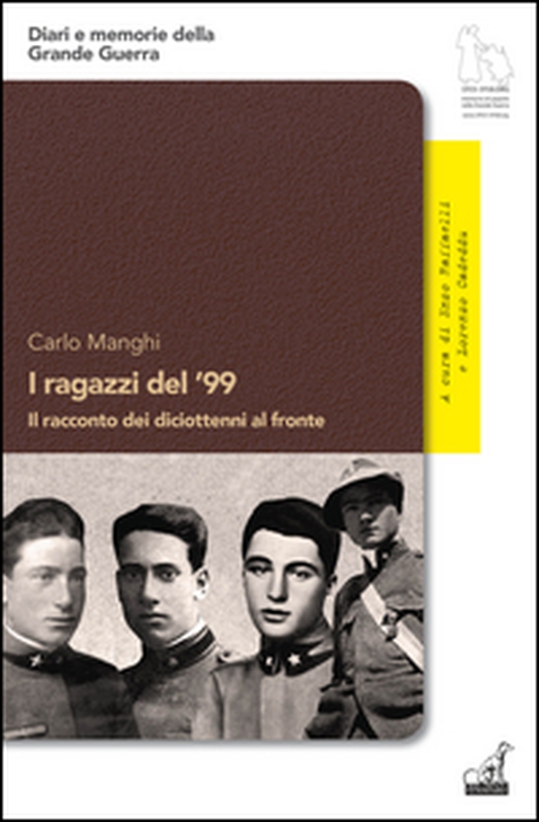 I ragazzi del '99. Il racconto dei diciottenni al fronte - Librerie.coop I ragazzi del '99. Il racconto dei diciottenni al fronte - Librerie.coop