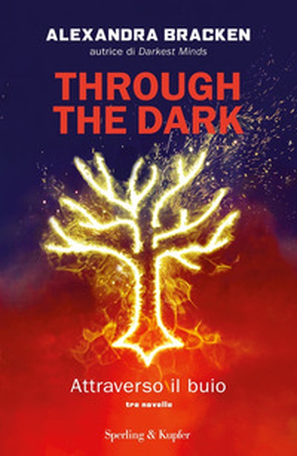Through the dark. Attraverso il buio - Librerie.coop Through the dark. Attraverso il buio - Librerie.coop