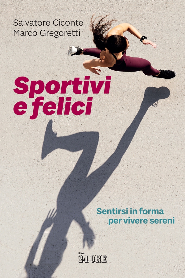 Sportivi e felici - Librerie.coop Sportivi e felici - Librerie.coop