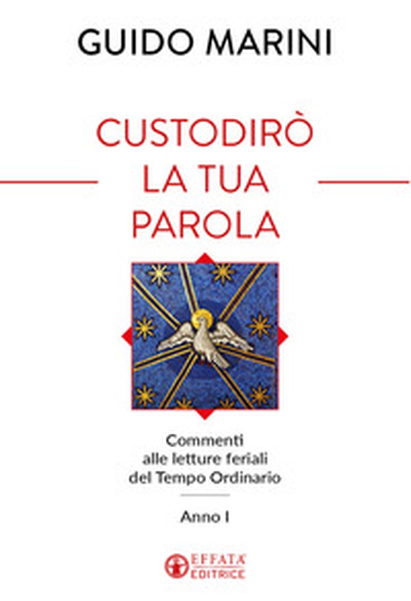 Custodirò la tua parola. Commenti alle letture feriali del tempo ordinario. Anno I - Librerie.coop Custodirò la tua parola. Commenti alle letture feriali del tempo ordinario. Anno I - Librerie.coop
