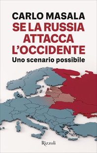 Se la Russia attacca l'Occidente - Librerie.coop