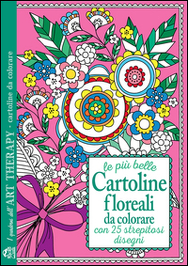 Le più belle cartoline floreali da colorare. Con 25 strepitosi disegni - Librerie.coop Le più belle cartoline floreali da colorare. Con 25 strepitosi disegni - Librerie.coop