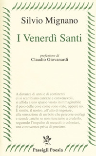 I venerdì santi. Poesie 2012-2016 - Librerie.coop I venerdì santi. Poesie 2012-2016 - Librerie.coop