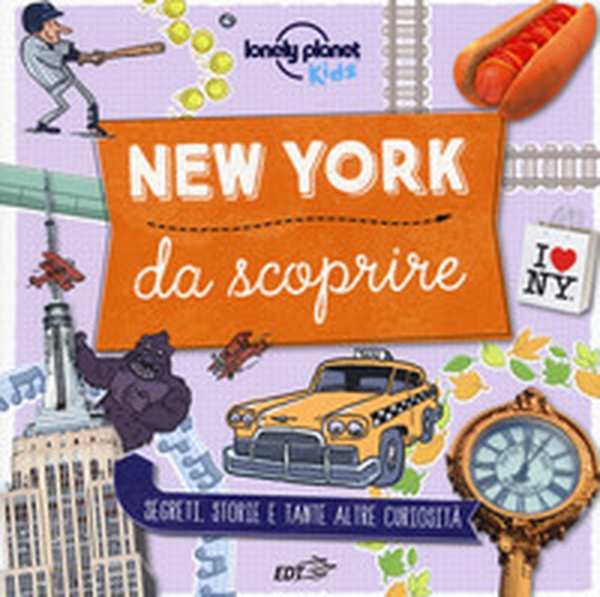 New York da scoprire. Segreti, storie e tante altre curiosità - Librerie.coop New York da scoprire. Segreti, storie e tante altre curiosità - Librerie.coop