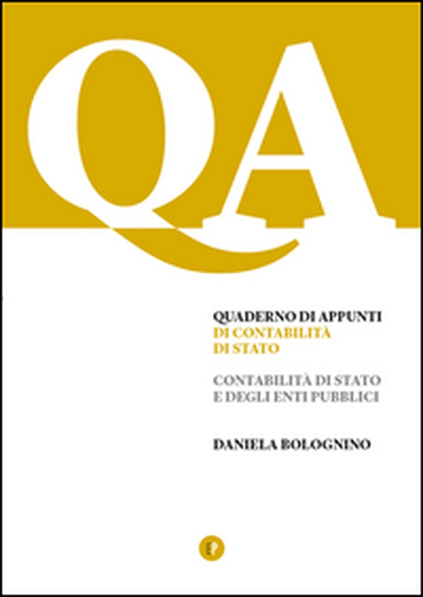 Quaderno di appunti di contabilità di Stato. Contabilità di Stato e degli enti pubblici - Librerie.coop Quaderno di appunti di contabilità di Stato. Contabilità di Stato e degli enti pubblici - Librerie.coop