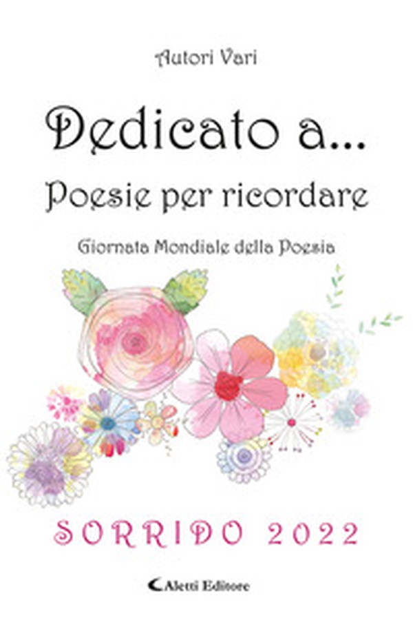 Dedicato a... Poesie per ricordare - Librerie.coop Dedicato a... Poesie per ricordare - Librerie.coop
