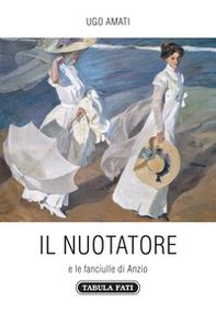 Il nuotatore e le fanciulle di Anzio - Librerie.coop Il nuotatore e le fanciulle di Anzio - Librerie.coop