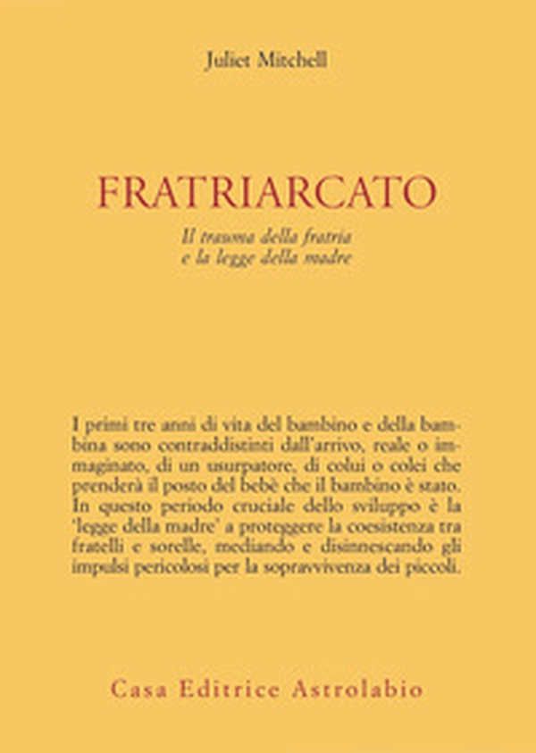 Fratriarcato. Il trauma della fratria e la legge della madre - Librerie.coop Fratriarcato. Il trauma della fratria e la legge della madre - Librerie.coop