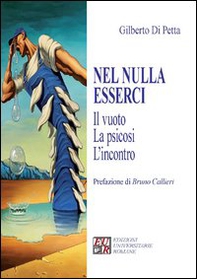 Nel nulla esserci. Il vuoto, la psicosi, l'incontro - Librerie.coop