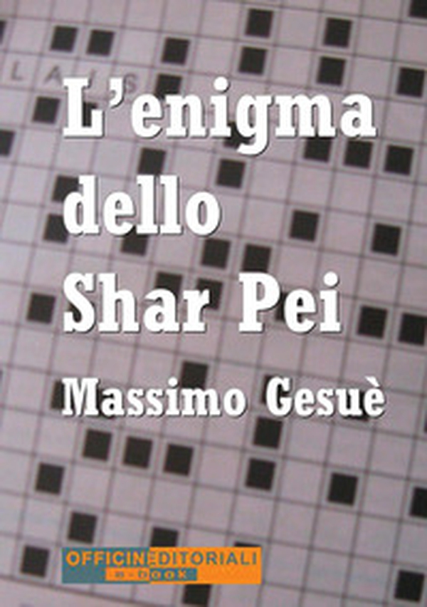 L'enigma dello Shar Pei - Librerie.coop L'enigma dello Shar Pei - Librerie.coop
