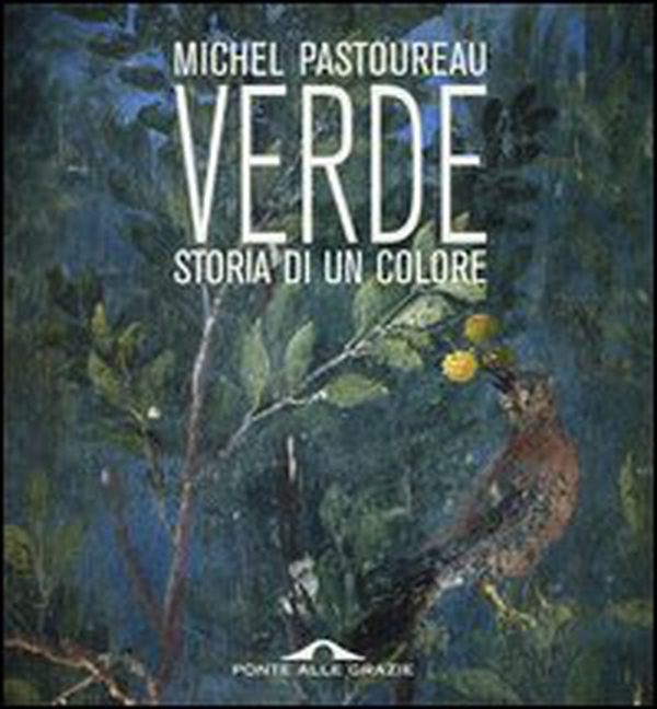 Verde. Storia di un colore - Librerie.coop Verde. Storia di un colore - Librerie.coop