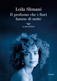 Il profumo che i fiori hanno di notte - Librerie.coop