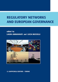 Regulatory networks and European governance. New features in the European administration. Text and materials - Librerie.coop Regulatory networks and European governance. New features in the European administration. Text and materials - Librerie.coop