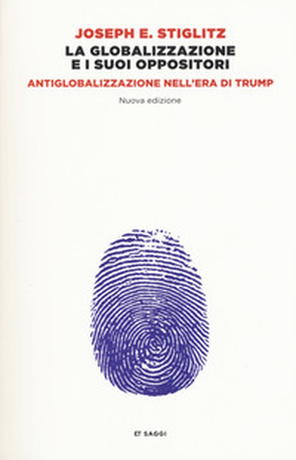 La globalizzazione e i suoi oppositori. Antiglobalizzazione nell'era di Trump - Librerie.coop La globalizzazione e i suoi oppositori. Antiglobalizzazione nell'era di Trump - Librerie.coop