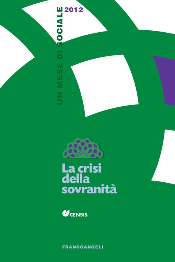 La crisi della sovranità. Un mese di sociale 2012 - Librerie.coop La crisi della sovranità. Un mese di sociale 2012 - Librerie.coop
