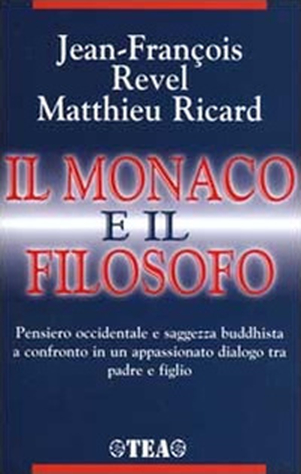 Il monaco e il filosofo. Il buddhismo oggi - Librerie.coop Il monaco e il filosofo. Il buddhismo oggi - Librerie.coop