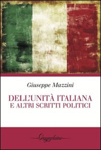 Dell'Unità italiana e altri scritti politici - Librerie.coop Dell'Unità italiana e altri scritti politici - Librerie.coop
