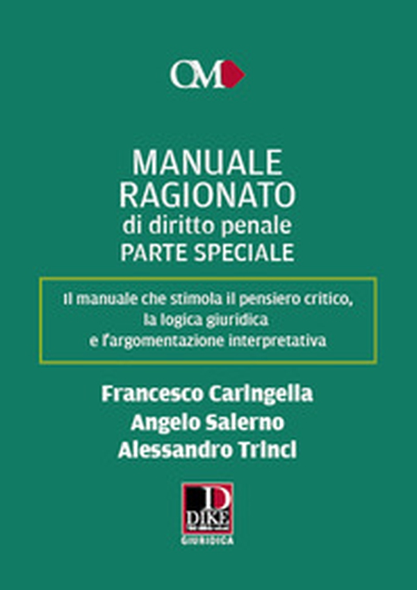 Manuale ragionato di diritto penale. Parte speciale - Librerie.coop Manuale ragionato di diritto penale. Parte speciale - Librerie.coop
