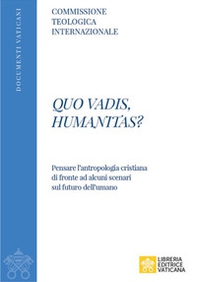 Quo vadis, humanitas? - Librerie.coop