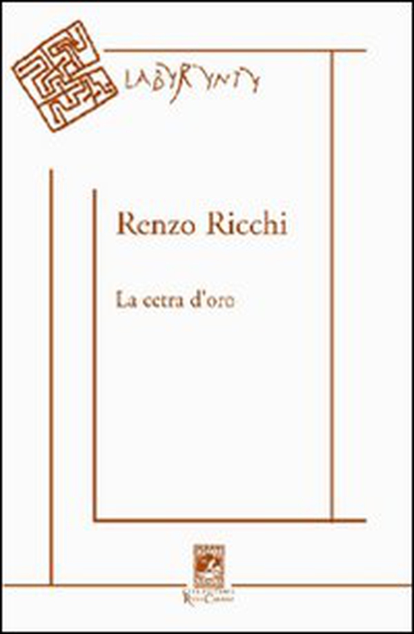 La cetra d'oro. Poesie 1950-2005 - Librerie.coop La cetra d'oro. Poesie 1950-2005 - Librerie.coop