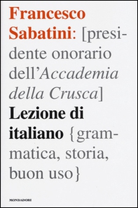 Lezione di italiano. Grammatica, storia, buon uso - Librerie.coop