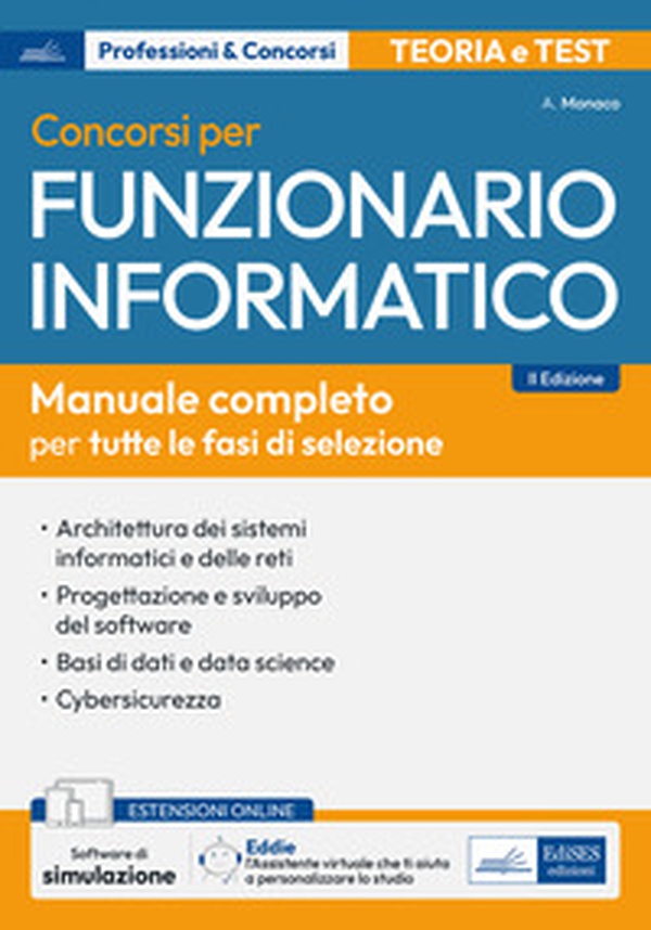 Concorsi per funzionario informatico. Manuale e quesiti per i profili informatici nelle Pubbliche Amministrazioni - Librerie.coop