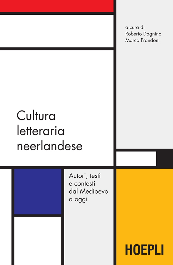 Cultura letteraria neerlandese - Librerie.coop Cultura letteraria neerlandese - Librerie.coop