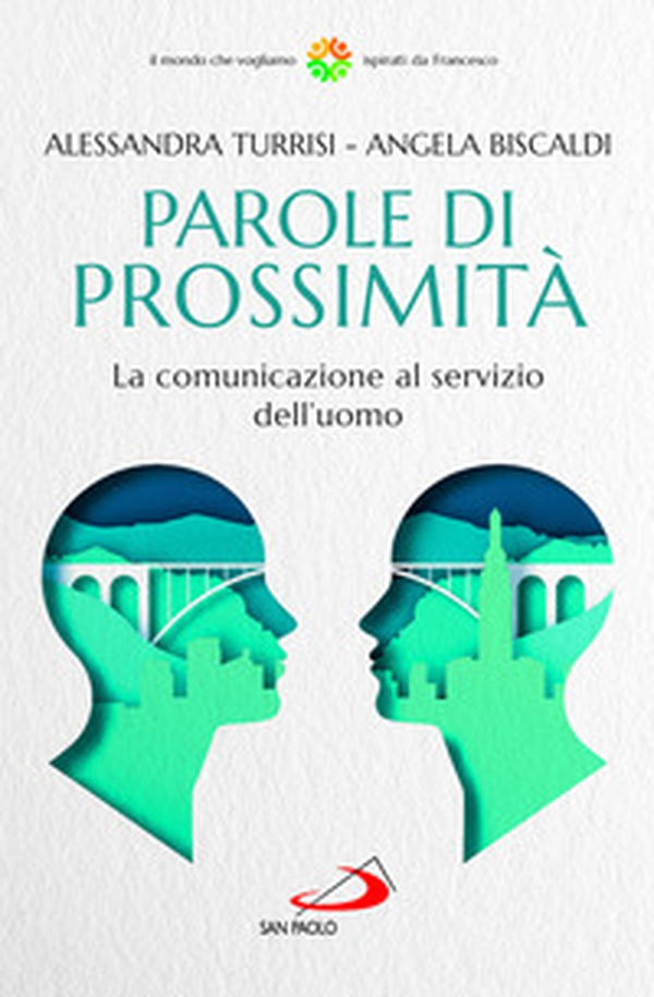 Parole di prossimità. La comunicazione al servizio dell'uomo - Librerie.coop Parole di prossimità. La comunicazione al servizio dell'uomo - Librerie.coop