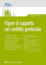 Figure di supporto nel conflitto genitoriale - Librerie.coop Figure di supporto nel conflitto genitoriale - Librerie.coop
