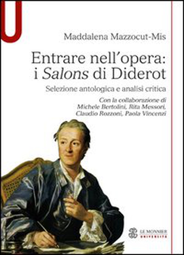 Entrare nell'opera. «I Salons di Diderot» Selezione antologica e analisi critica - Librerie.coop Entrare nell'opera. «I Salons di Diderot» Selezione antologica e analisi critica - Librerie.coop