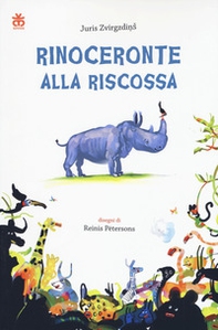 Rinoceronte alla riscossa - Librerie.coop