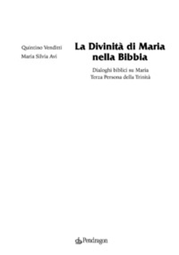 La divinità di Maria nella Bibbia. Dialoghi biblici su Maria. Terza persona della Trinità - Librerie.coop La divinità di Maria nella Bibbia. Dialoghi biblici su Maria. Terza persona della Trinità - Librerie.coop