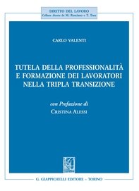 Tutela della professionalità e formazione dei lavoratori nella tripla transizione - Librerie.coop