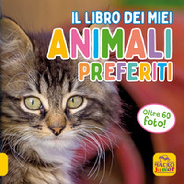 Il libro dei miei animali preferiti - Librerie.coop Il libro dei miei animali preferiti - Librerie.coop