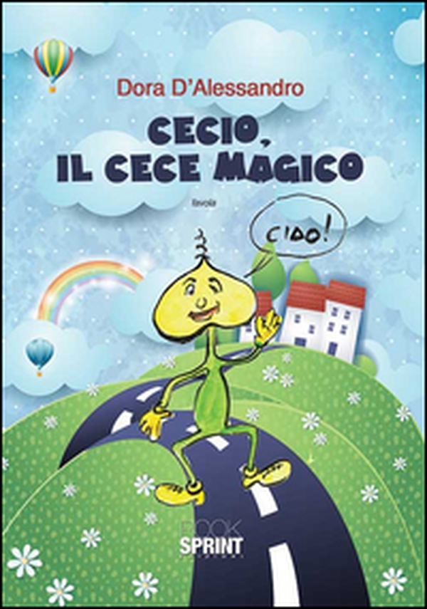 Cecio, il cece magico - Librerie.coop Cecio, il cece magico - Librerie.coop