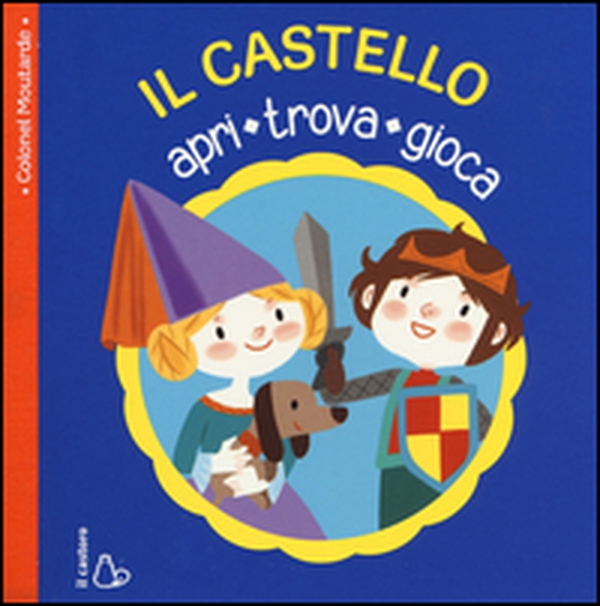Il castello. Apri, trova, gioca - Librerie.coop Il castello. Apri, trova, gioca - Librerie.coop