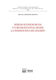 Servio Sulpicio Rufo. Un retrato final desde la perspectiva de Ciceron - Librerie.coop Servio Sulpicio Rufo. Un retrato final desde la perspectiva de Ciceron - Librerie.coop