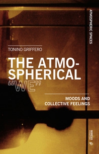 The atmospherical «we». Mood and collective feelings - Librerie.coop The atmospherical «we». Mood and collective feelings - Librerie.coop