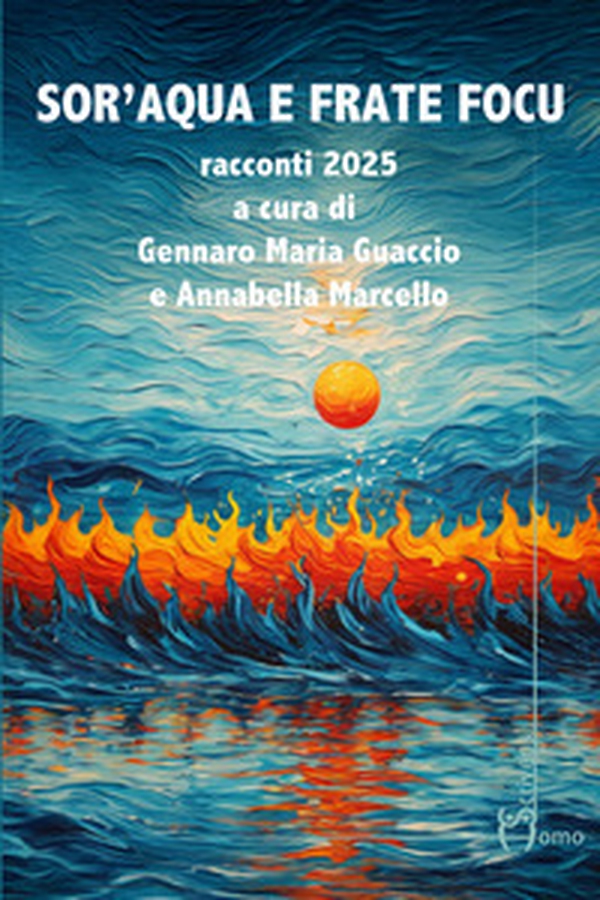 Sor'Acqua e frate Focu - Librerie.coop Sor'Acqua e frate Focu - Librerie.coop