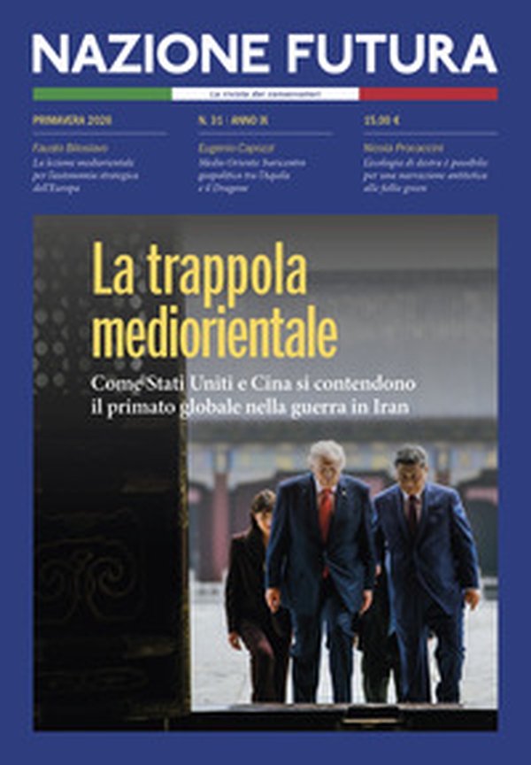 Nazione futura. Rivista di approfondimento politico, economico e culturale - Vol. 31 - Librerie.coop