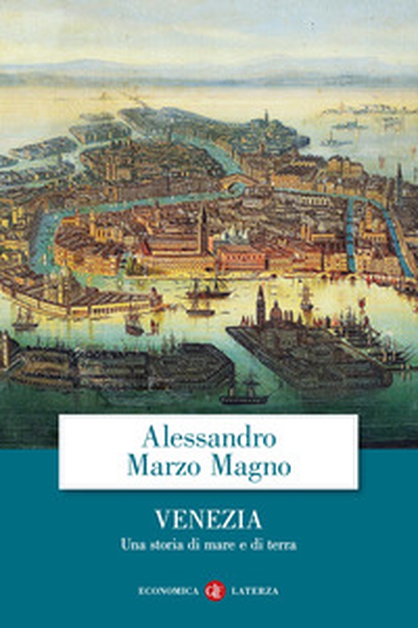 Venezia. Una storia di mare e di terra - Librerie.coop Venezia. Una storia di mare e di terra - Librerie.coop