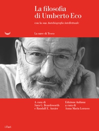 La filosofia di Umberto Eco con la sua «Autobiografia intellettuale» - Librerie.coop La filosofia di Umberto Eco con la sua «Autobiografia intellettuale» - Librerie.coop