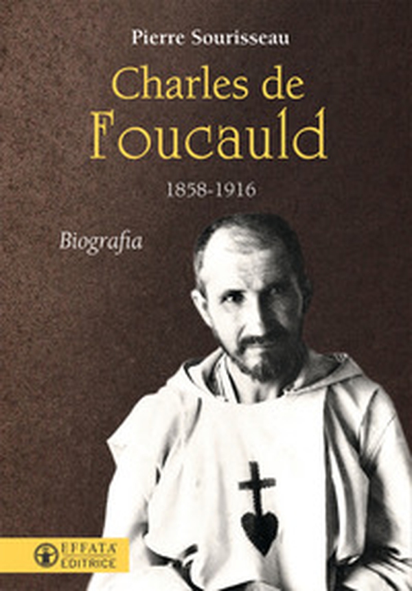 Charles de Foucauld 1858-1916 - Librerie.coop Charles de Foucauld 1858-1916 - Librerie.coop