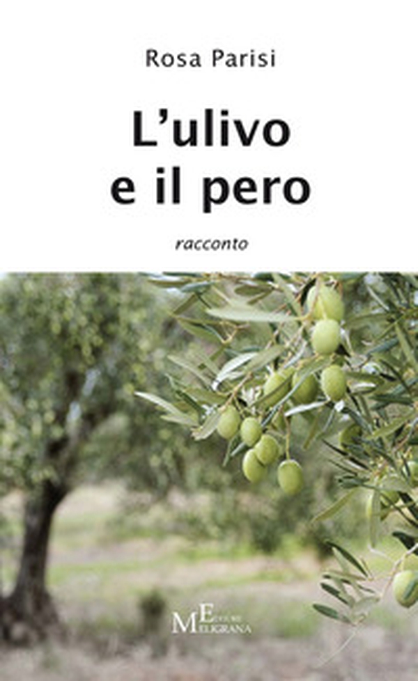 L'ulivo e il pero - Librerie.coop L'ulivo e il pero - Librerie.coop